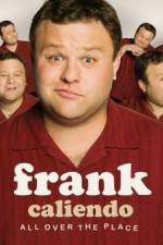 Watch Frank Caliendo: All Over the Place Sockshare