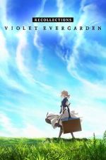 Watch Violet Evergarden: Recollections Sockshare