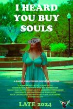 Watch I Heard You Buy Souls Sockshare