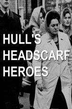 Watch Hull\'s Headscarf Heroes Sockshare