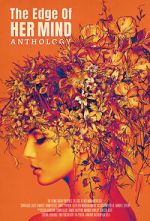 Watch The Edge of Her Mind Anthology Sockshare