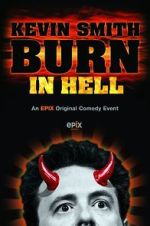 Watch Kevin Smith: Burn in Hell (TV Special 2012) Sockshare