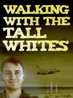 Watch Walking with the Tall Whites Sockshare