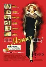 Watch Die, Mommie, Die! Sockshare