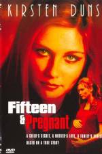 Watch Fifteen and Pregnant Sockshare