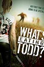 Watch Whats Eating Todd Sockshare