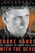 Watch Shake Hands with the Devil The Journey of Romeo Dallaire Sockshare