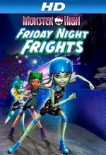 Watch Monster High: Friday Night Frights Sockshare