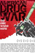 Watch American Drug War The Last White Hope Sockshare