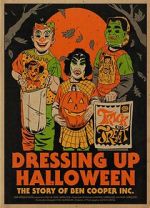 Watch Dressing Up Halloween: The Story of Ben Cooper, Inc. Sockshare