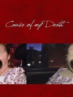 Watch Cause of my Death Sockshare