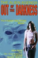 Watch Alien Agenda: Out of the Darkness Sockshare