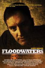 Watch Floodwaters Sockshare