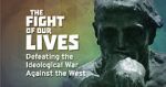 Watch The Fight of Our Lives: Defeating the Ideological War Against the West Sockshare