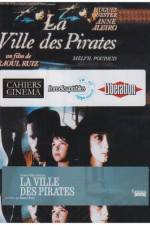 Watch City of Pirates (La ville des pirates) Sockshare