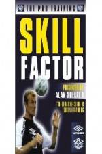 Watch Alan Shearer's Pro Training Skill Factor Sockshare
