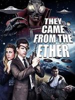 Watch They Came from the Ether Sockshare