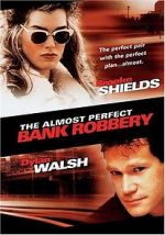 Watch The Almost Perfect Bank Robbery Sockshare