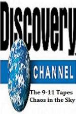 Watch Discovery Channel The 9-11 Tapes Chaos in the Sky Sockshare