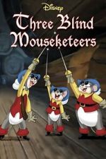 Watch Three Blind Mouseketeers (Short 1936) Sockshare