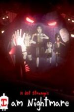 Watch I Am Nightmare Sockshare