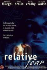 Watch Relative Fear Sockshare