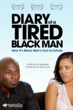 Watch Diary of a Tired Black Man Sockshare