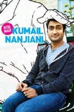 Watch Kumail Nanjiani: Beta Male Sockshare