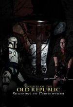 Watch Knights of the Old Republic: Shadows of Corruption (Short 2011) Sockshare