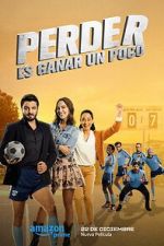 Watch Perder Es Ganar un Poco Sockshare