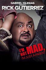 Watch Gabriel Iglesias Presents Rick Gutierrez Im Not Mad Im Just a Parent Sockshare