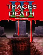 Watch Traces of Death III Sockshare