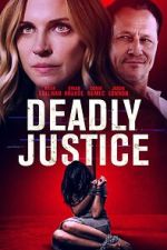 Watch Deadly Justice Sockshare