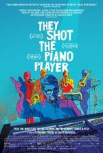 Watch They Shot the Piano Player Sockshare