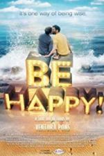 Watch Be Happy! (the musical) Sockshare