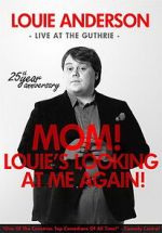 Watch Louie Anderson: Mom! Louie\'s Looking at Me Again Sockshare