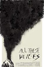 Watch All These Voices Sockshare