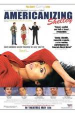 Watch Americanizing Shelley Sockshare