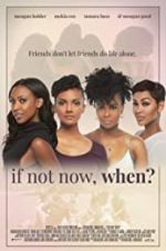 Watch If Not Now, When? Sockshare