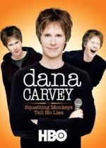Watch Dana Carvey: Squatting Monkeys Tell No Lies (TV Special 2008) Sockshare