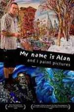 Watch My Name Is Alan and I Paint Pictures Sockshare