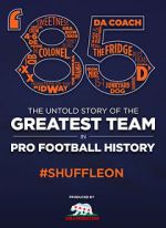 Watch \'85: The Greatest Team in Football History Sockshare