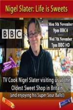 Watch Nigel Slater Life Is Sweets Sockshare