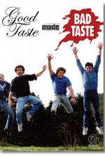 Watch Good Taste Made Bad Taste Sockshare