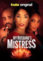 Watch My Husband\'s Mistress Zumvo