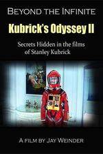 Watch Kubrick's Odyssey II Secrets Hidden in the Films of Stanley Kubrick Part Two Beyond the Infinite Sockshare