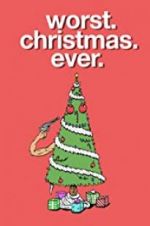 Watch Worst. Christmas. Ever. Sockshare