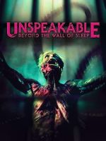 Watch Unspeakable: Beyond the Wall of Sleep Sockshare
