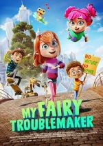 Watch My Fairy Troublemaker Sockshare