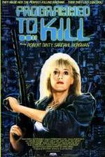 Watch Programmed to Kill Sockshare